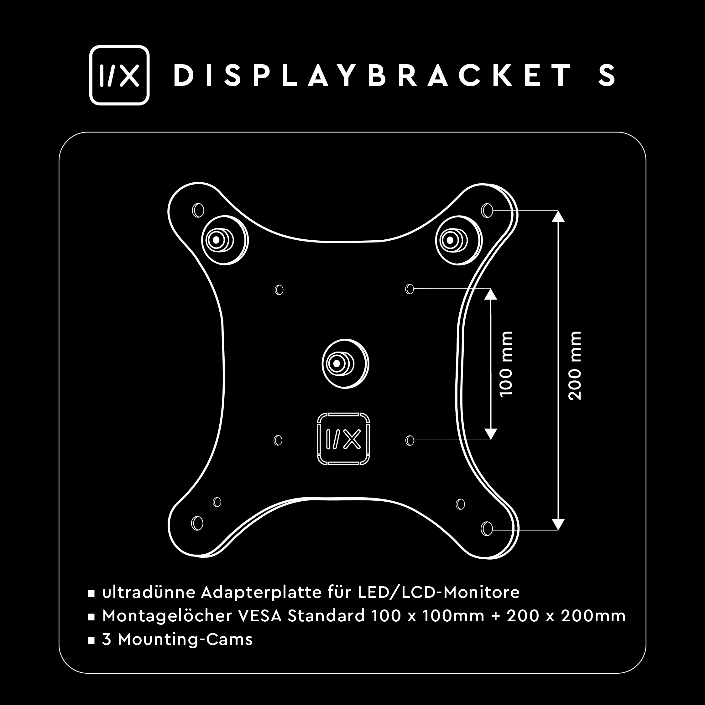 I/X displaybracket S